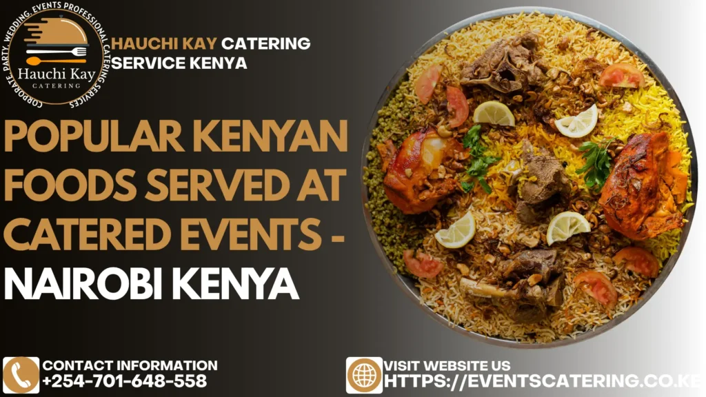 Popular Kenyan Foods Served at Catered Events