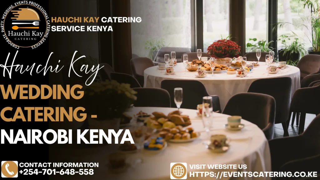 Affordable Private Wedding Catering Kenya