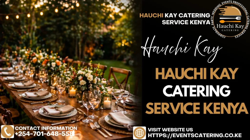 Best Decor by Hauchi Kay Catering Service kenya