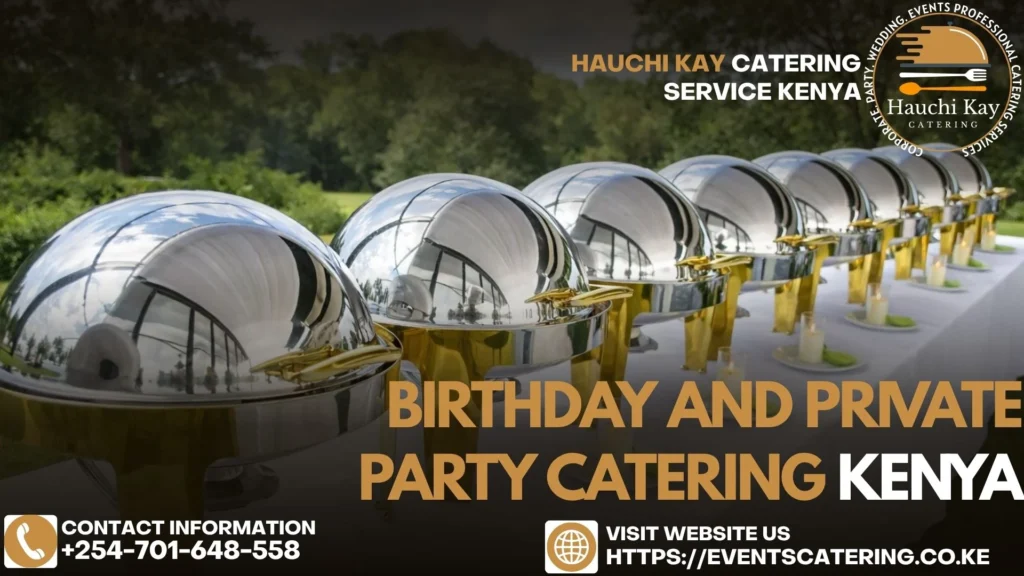 Birthday and Private Party for Outdoor Catering Kenya