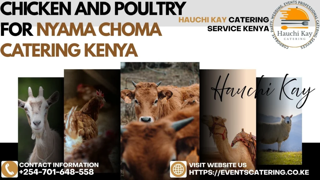Chicken and Poultry for nyama choma catering Kenya