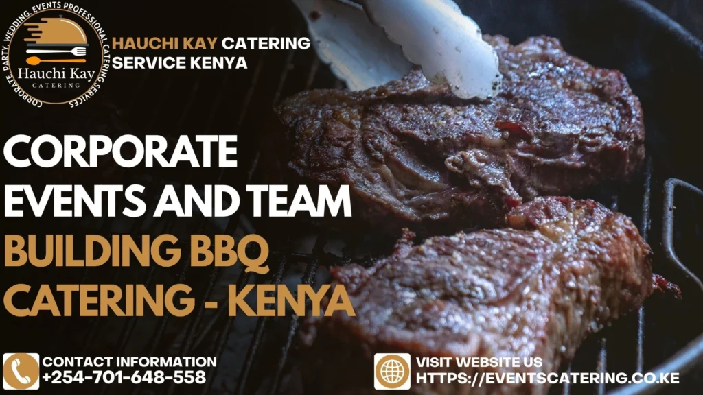Corporate Events and Team Building BBQ catering - Kenya