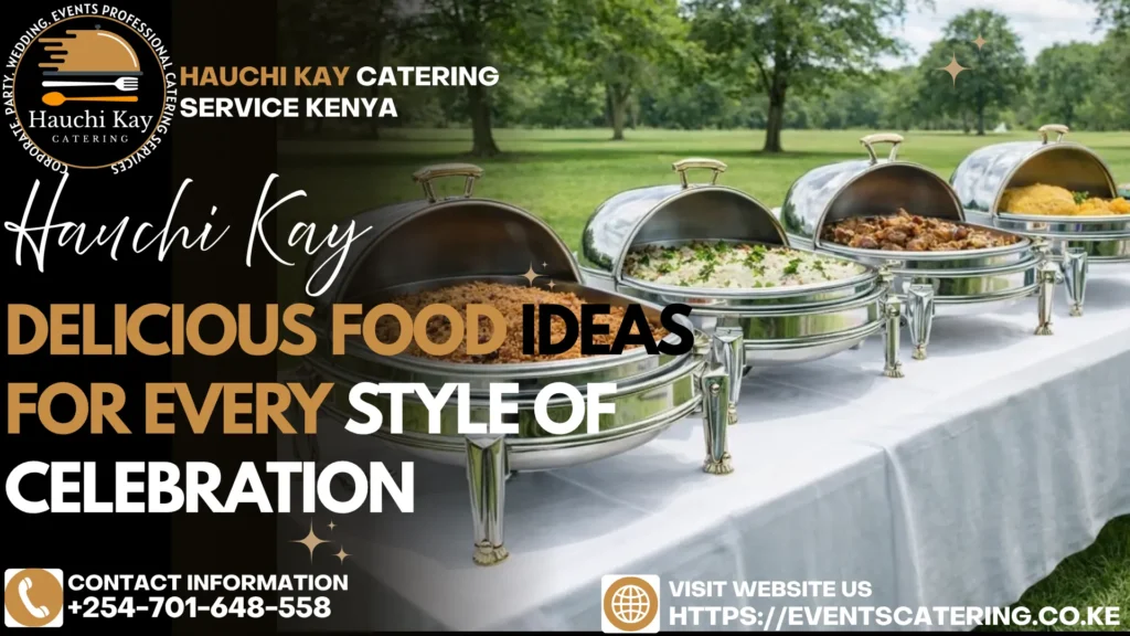Delicious Food Ideas for Every Style of Celebration