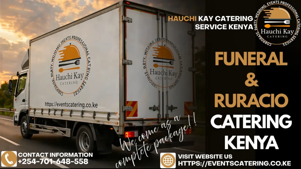 Funeral and Ruracio Catering Kenya