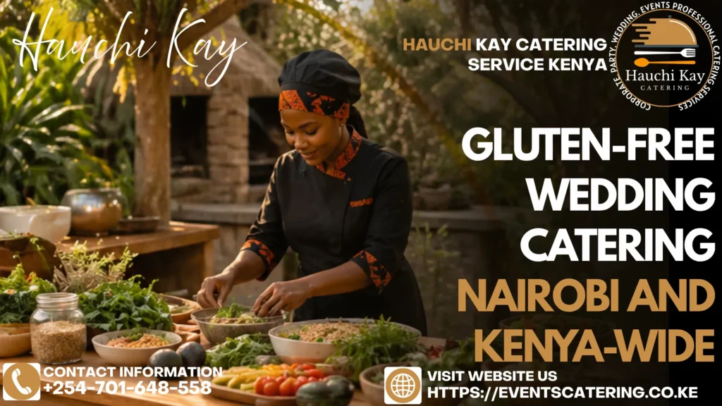 Gluten-Free Wedding Catering Nairobi and Kenya-Wide