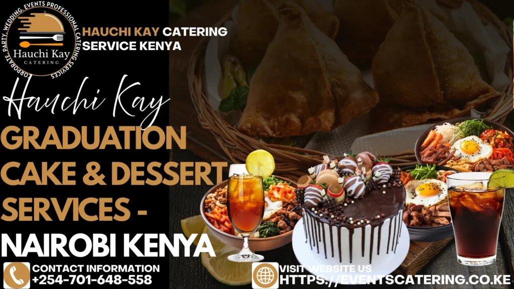 Graduation Cake & Dessert Services - Nairobi Kenya
