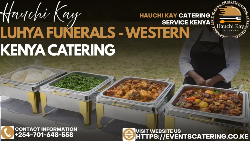 Luhya Funerals - Western Kenya catering