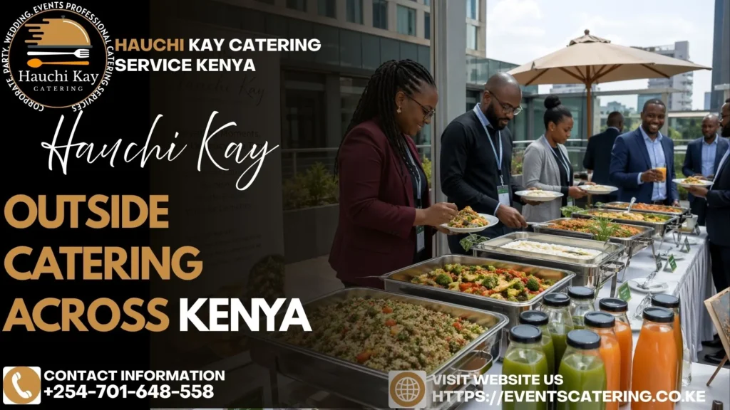 Outside Catering Across Kenya