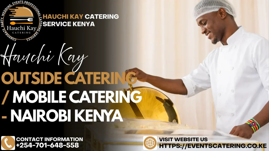 Outside Catering / Mobile Catering