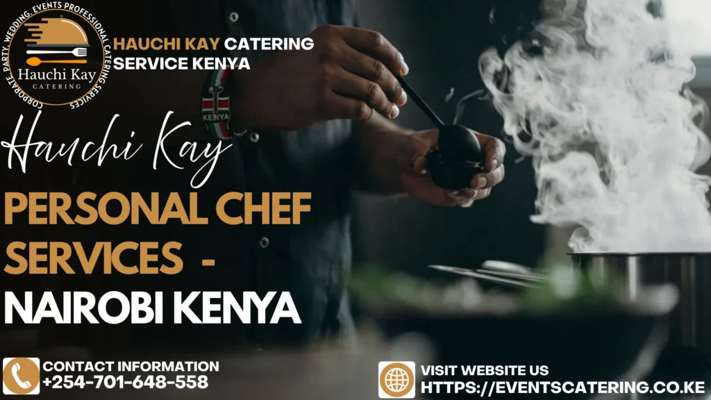 Personal Chef Services Kenya