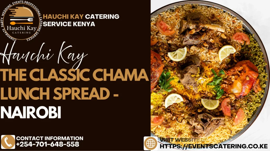 The Classic Chama Lunch Spread