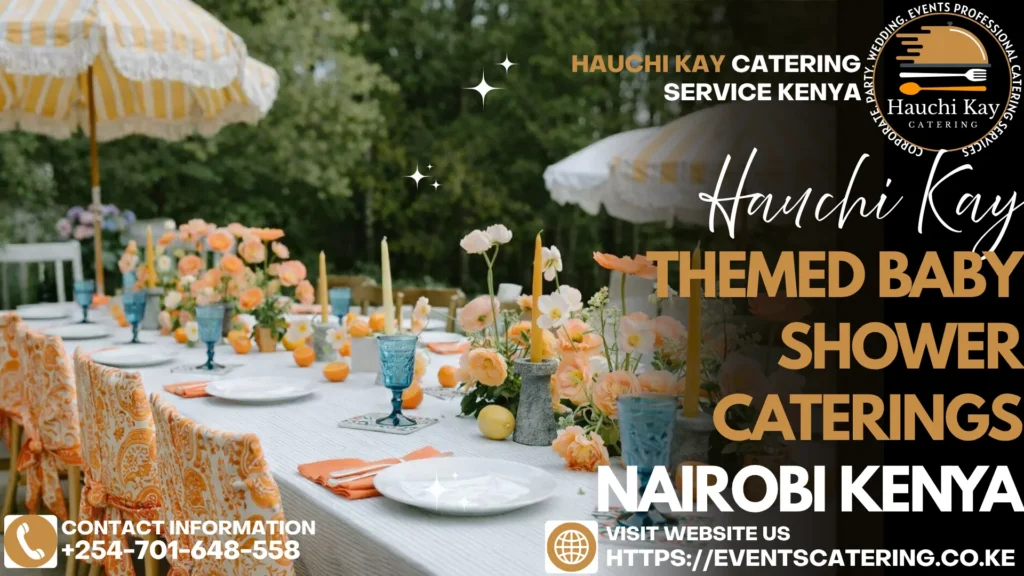 Themed Baby Shower Caterings Nairobi kenya