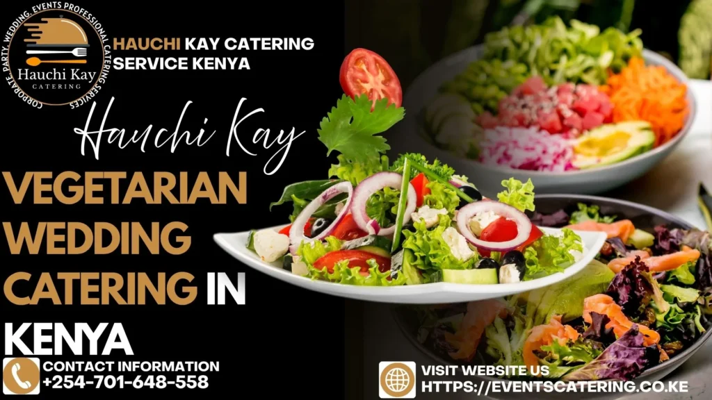 Vegetarian Wedding Catering in Kenya