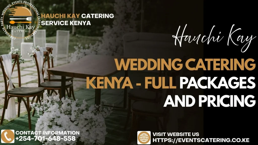 Wedding Catering Kenya - Full Packages and Pricing