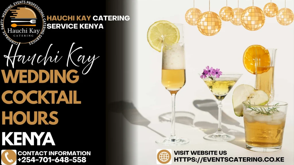Hauchi Kay Catering Wedding Cocktail Hours Kenya