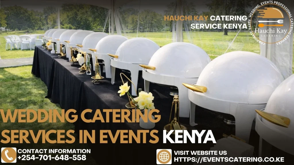 Wedding Indoor and Outdoor Catering services in events Kenya