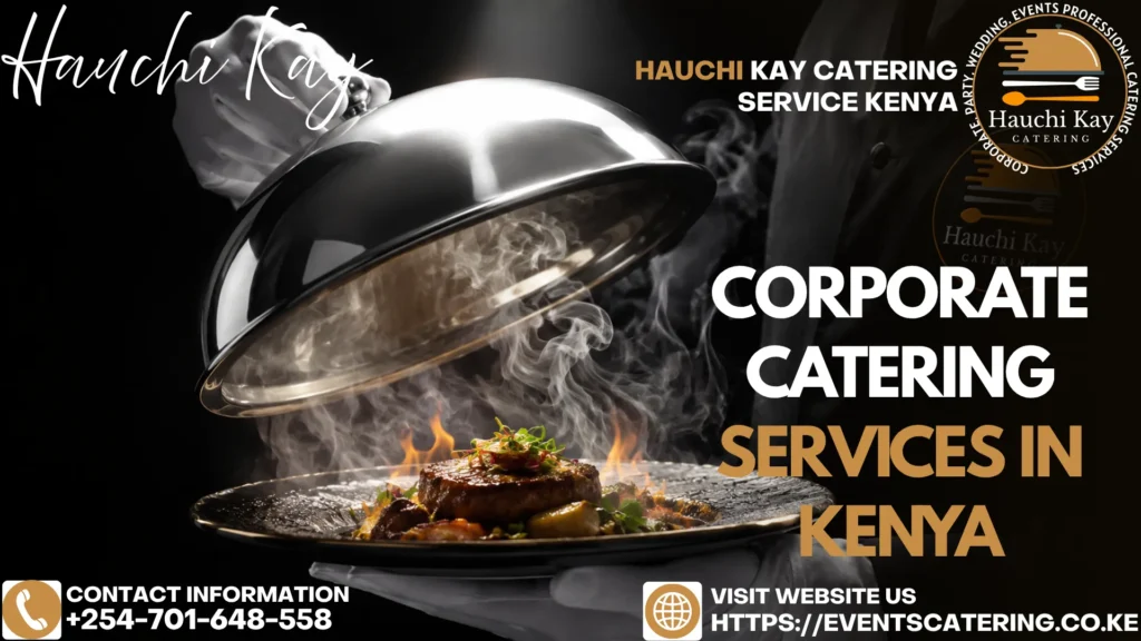 Corporate Catering Services in Kenya