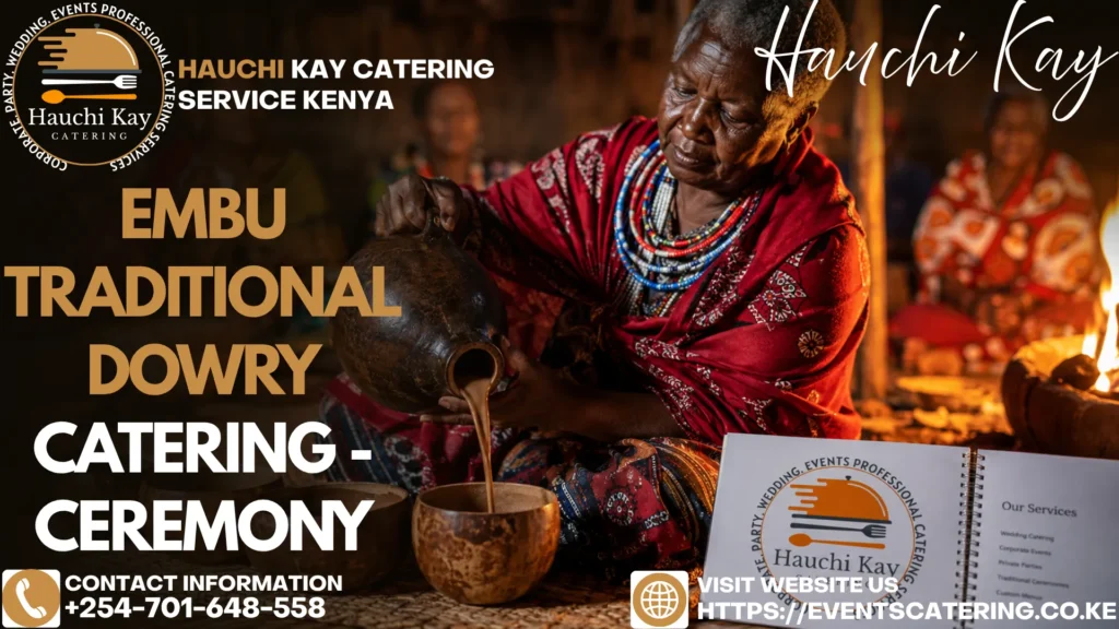 Embu Traditional Dowry Catering - Ceremony