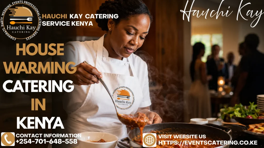House Warming Catering Kenya