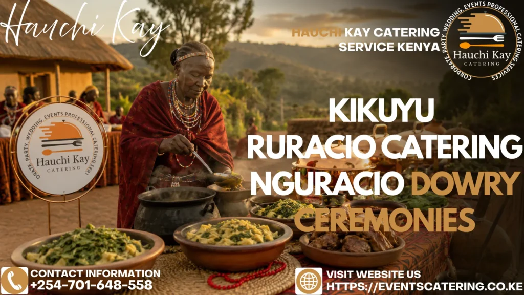 Kikuyu Ruracio Catering Nguracio Dowry Ceremonies