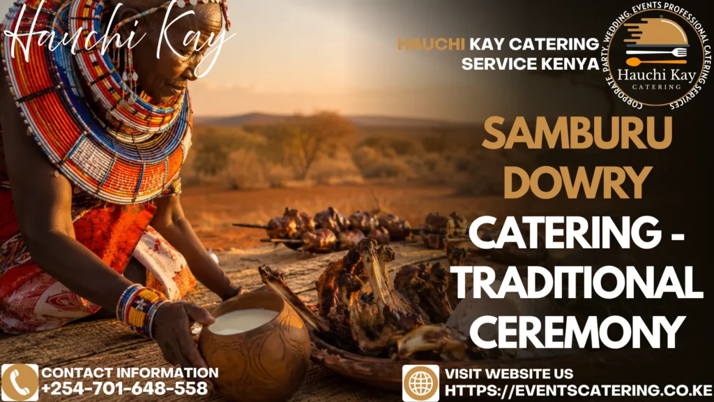 Samburu Dowry Catering - Traditional Ceremony