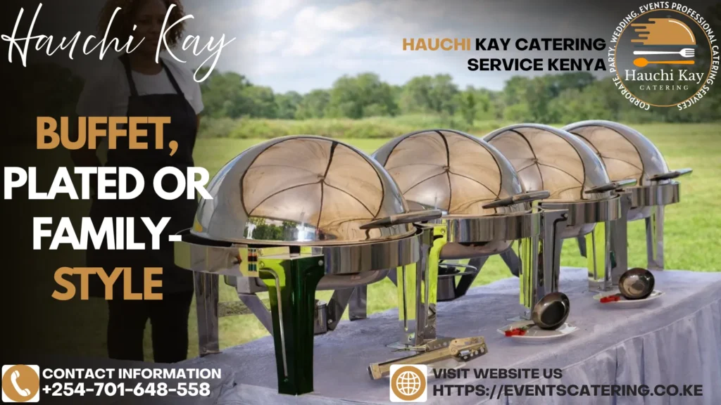 Buffet, Plated or Family-Style