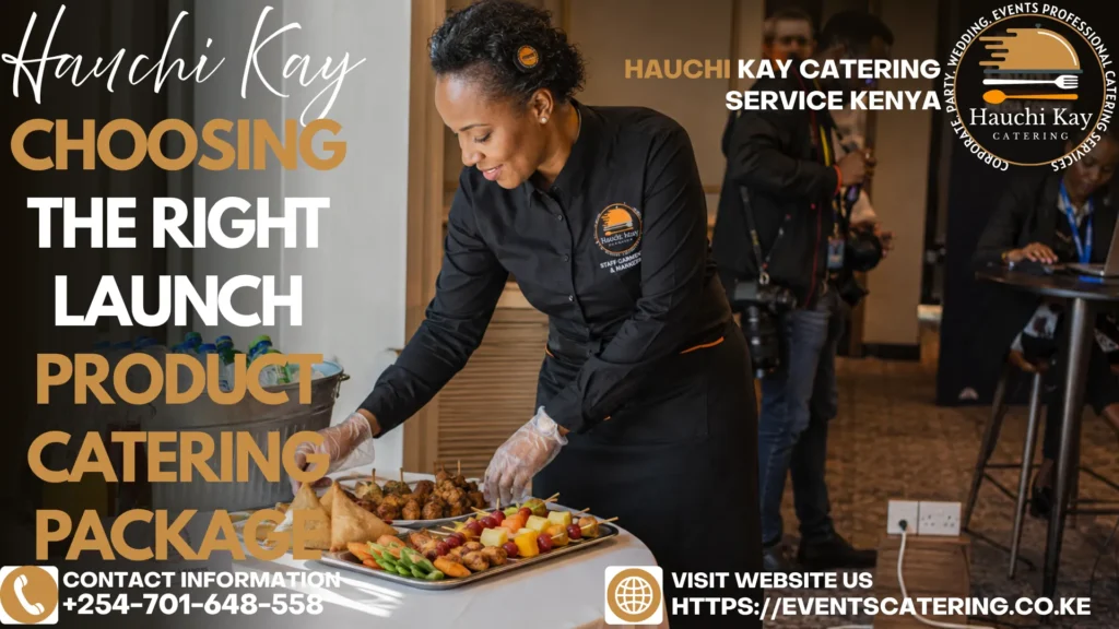 Choosing the Right Launch product Catering Package