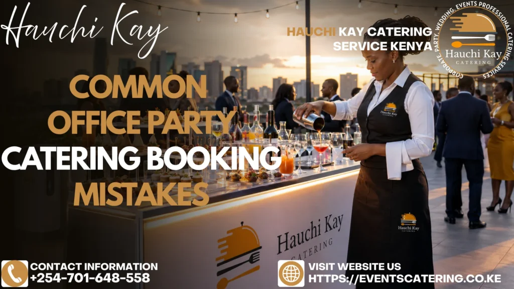 Common Office Party Catering Booking Mistakes