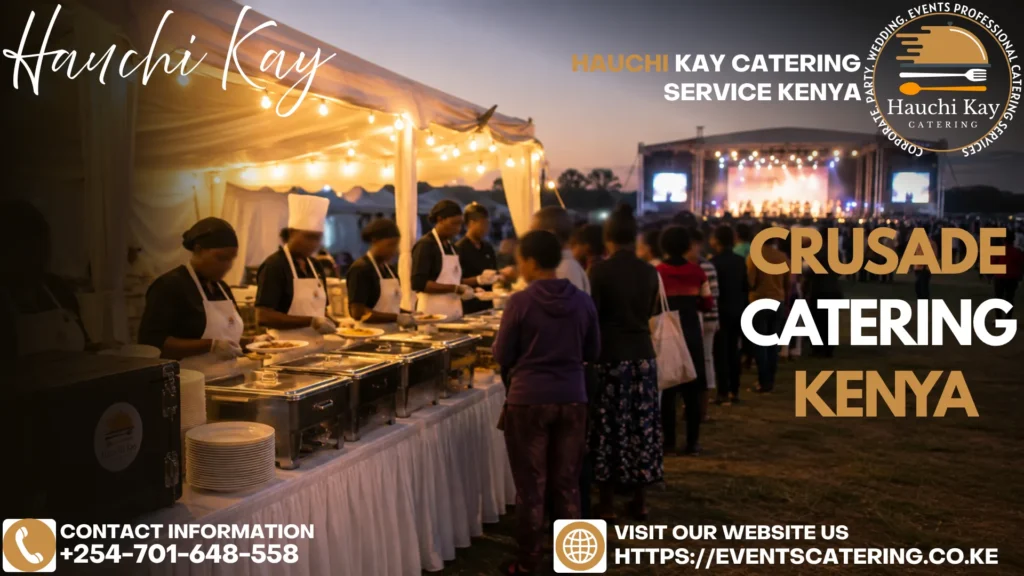 Crusade Catering Kenya