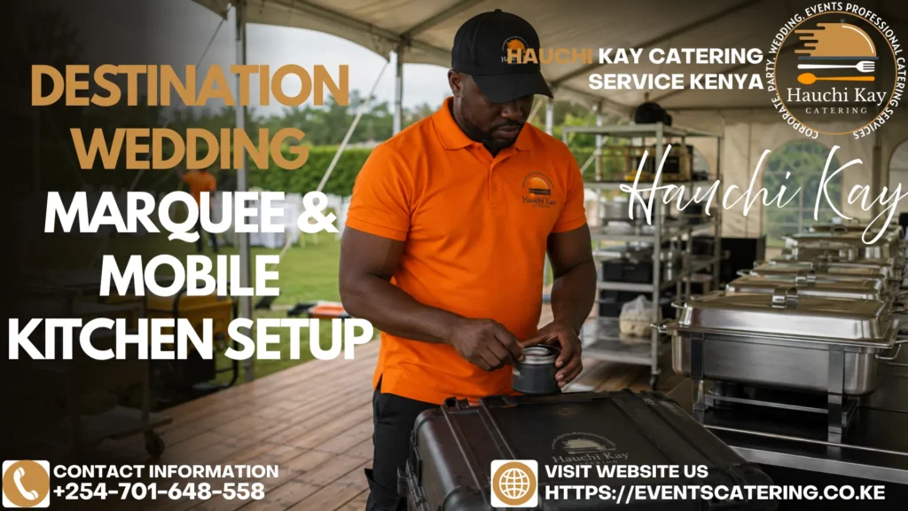 Destination Wedding Marquee & Mobile Kitchen Setup