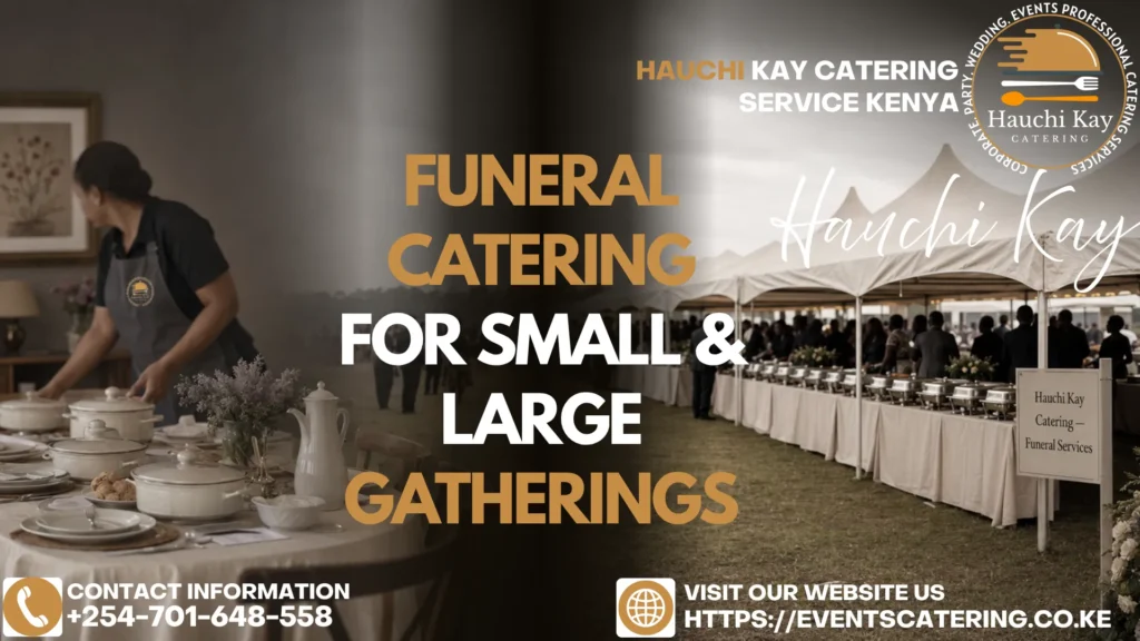 Funeral Catering for Small & Large Gatherings