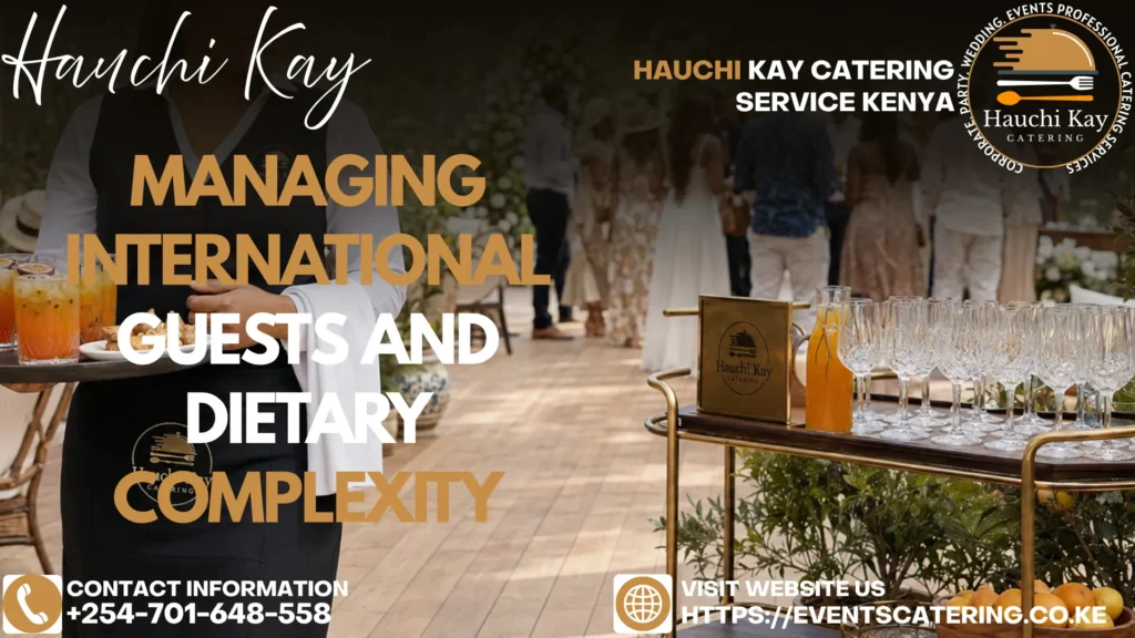 Managing International Guests and Dietary Complexity