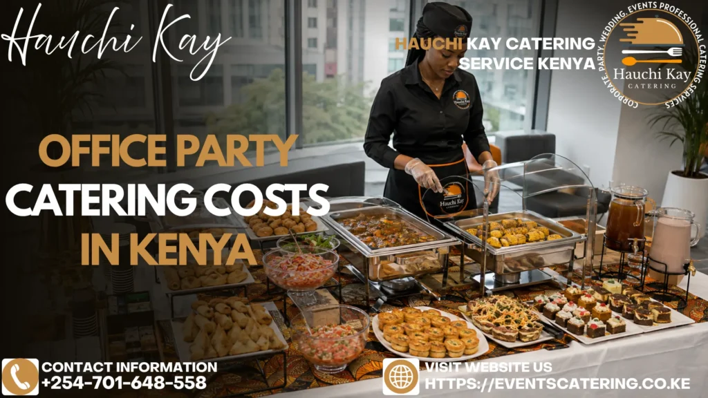 Office Party Catering Costs in Kenya