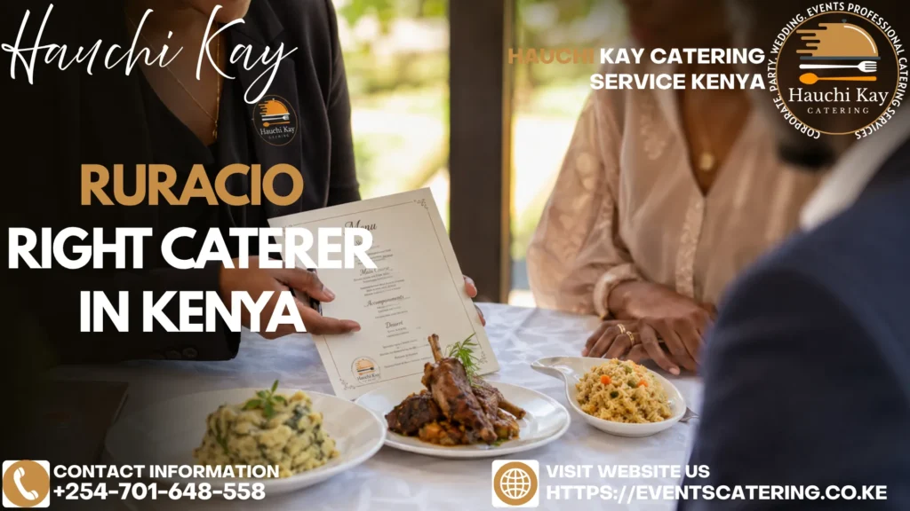 Ruracio Right Caterer in kenya