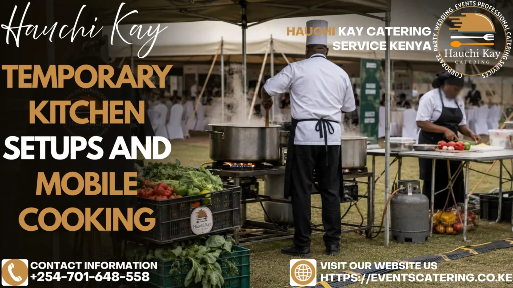 Temporary Kitchen Setups and Mobile Cooking