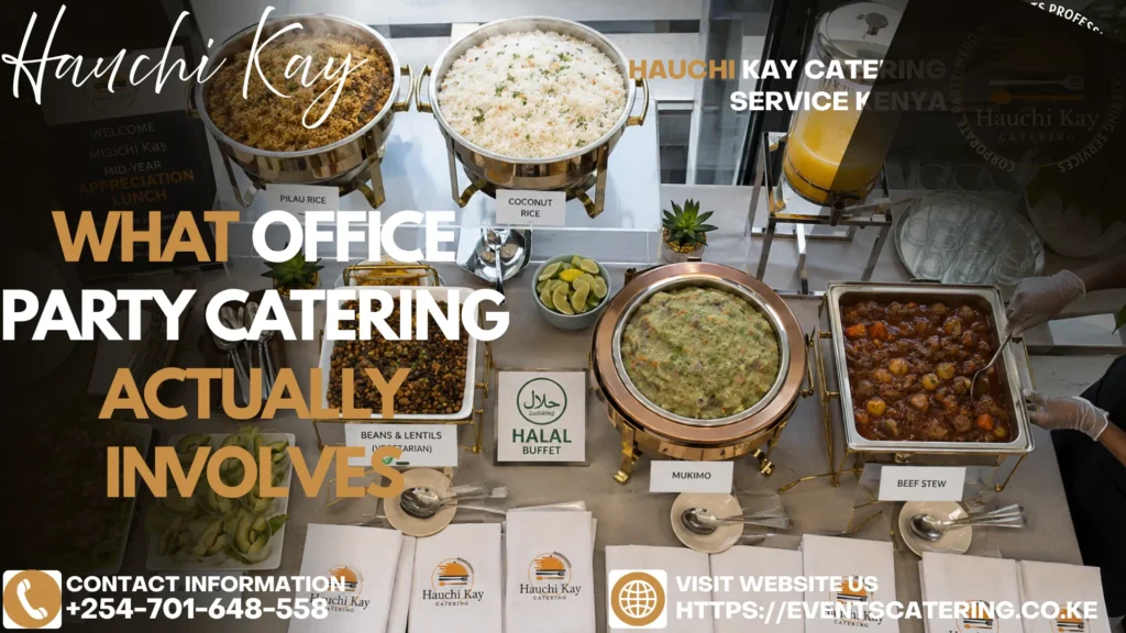 What Office Party Catering Actually Involves