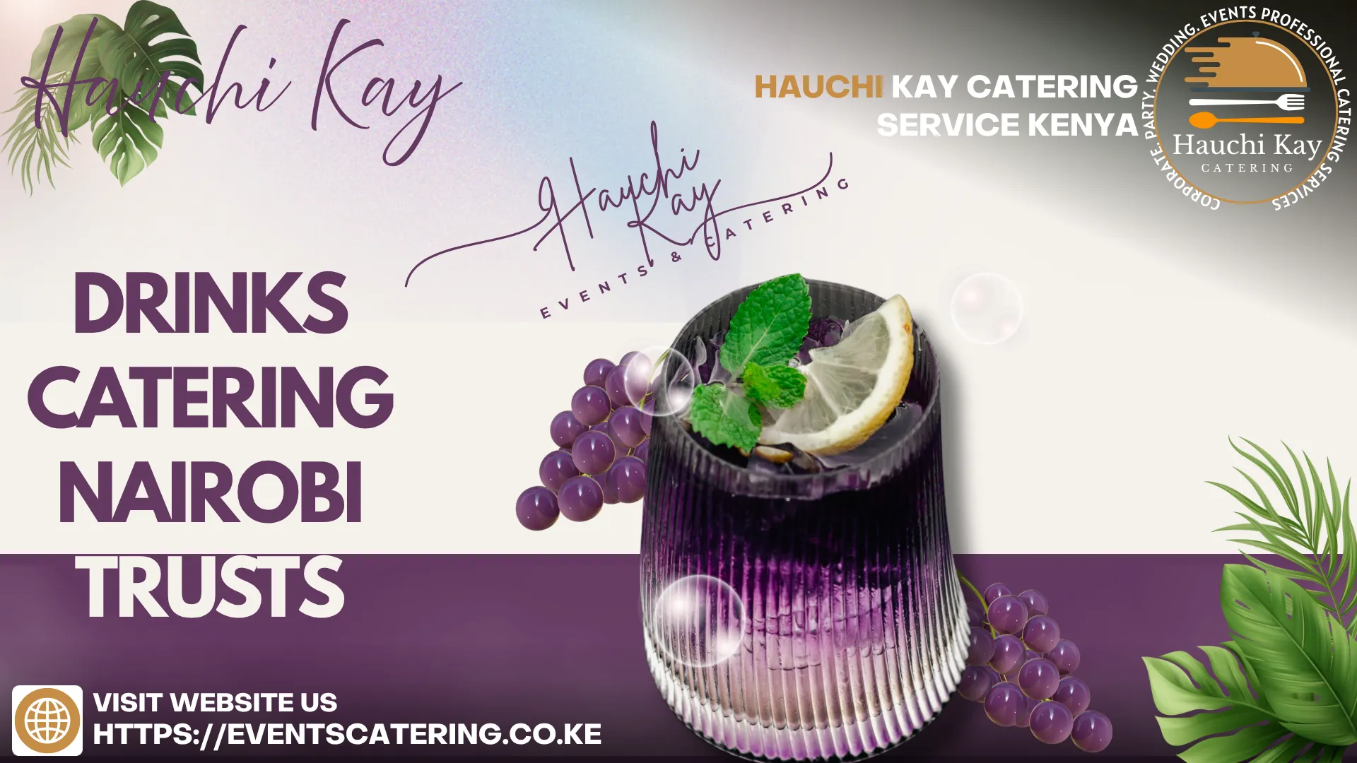 Hauchi Kay Drinks catering Nairobi trusts