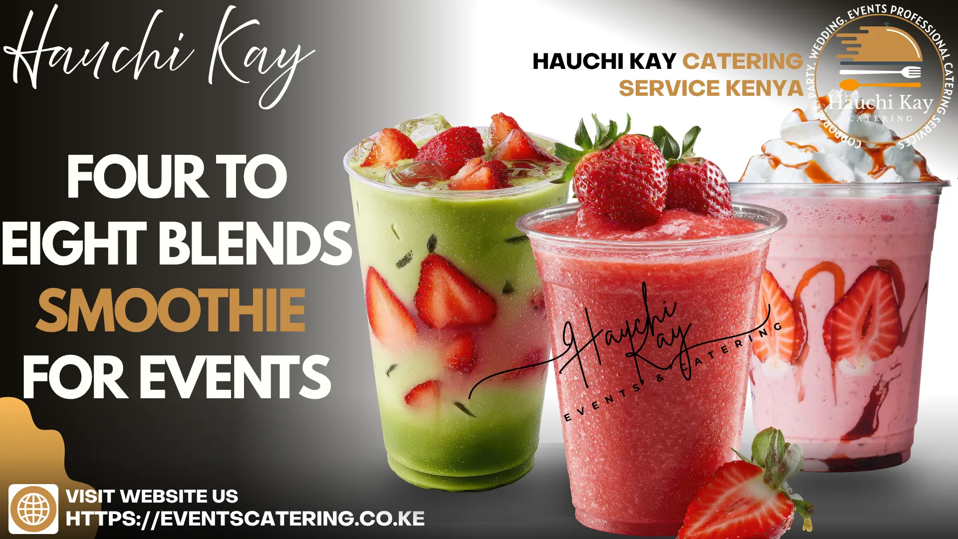 Hauchi Kay Four to eight blends Smoothie FOR EVENTS