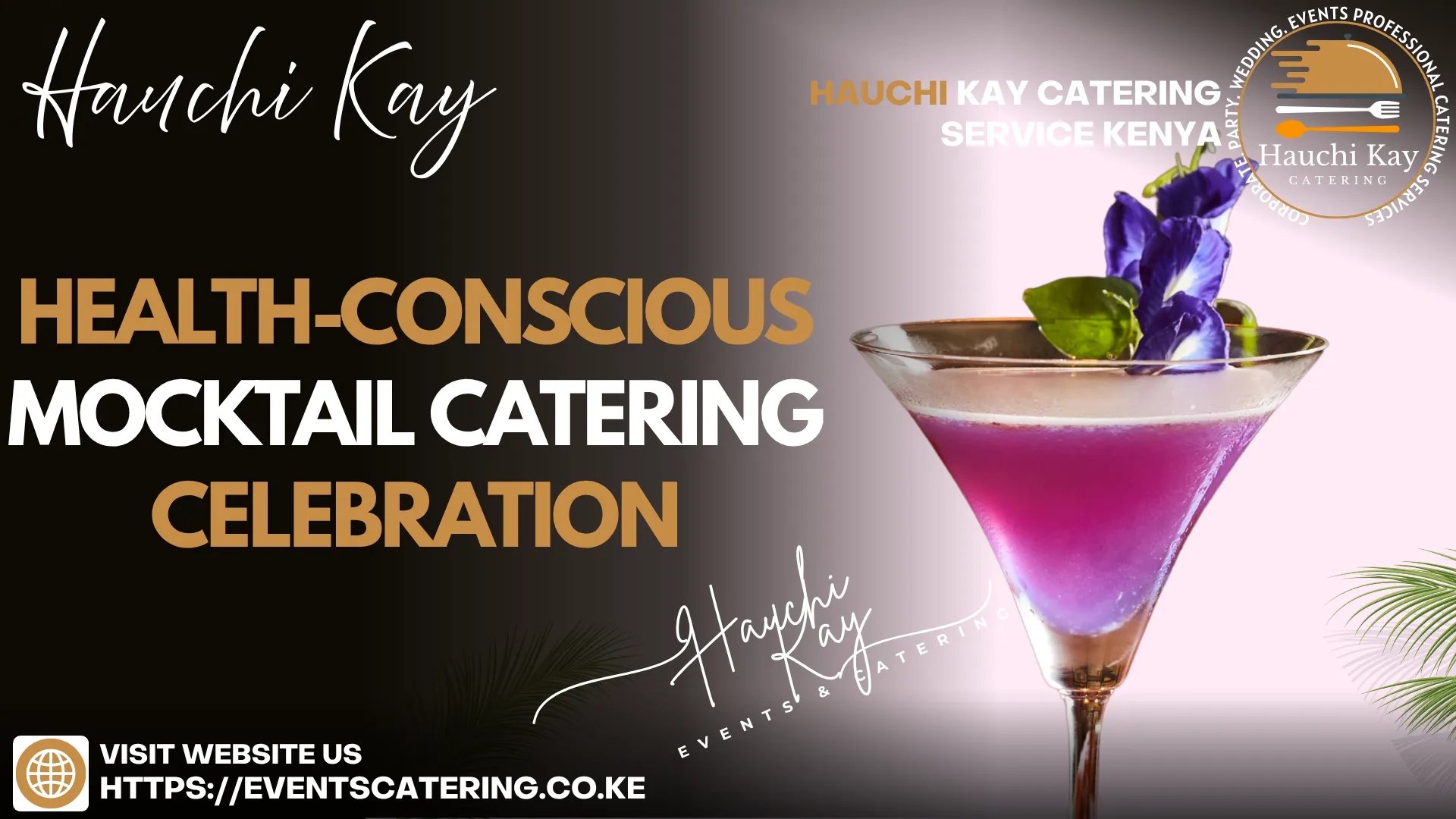 Hauchi Kay Health-conscious Mocktail Catering celebration