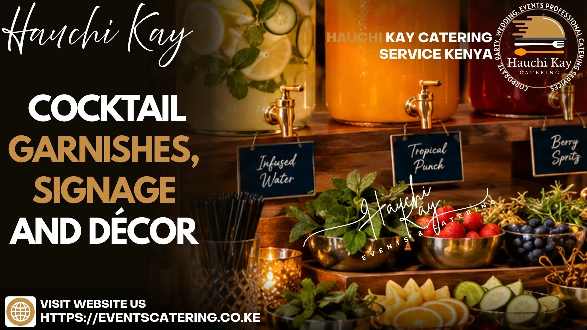Hauchi Kay cocktail Garnishes, signage and décor