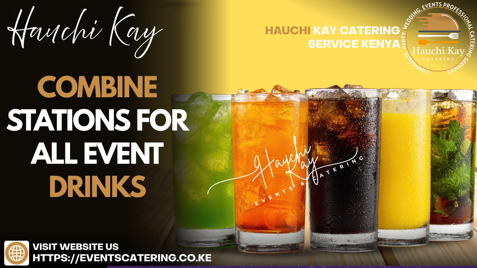 Hauchi kay Combine stations for all event drinks