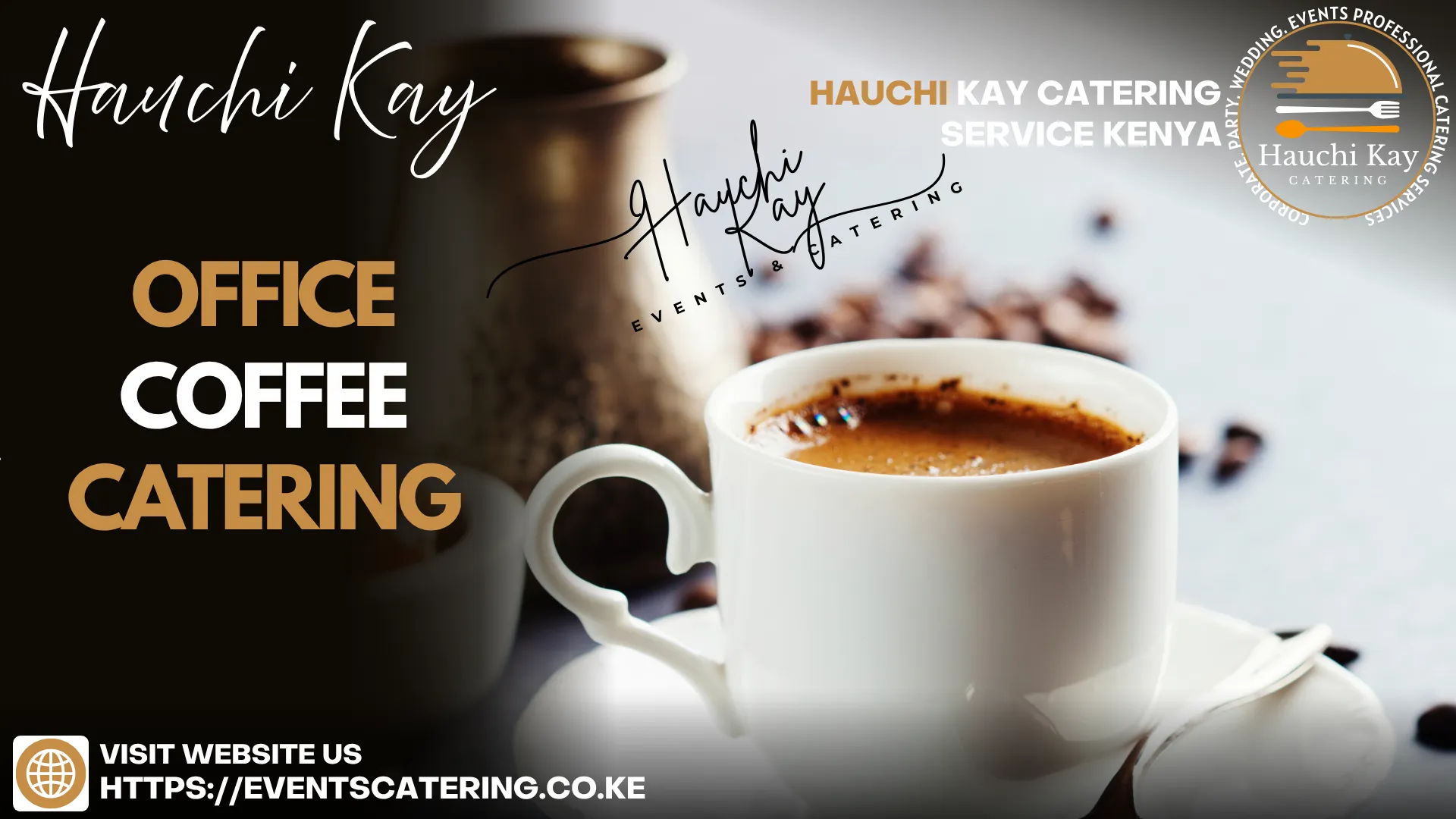 Hauchi Kay Office coffee cATERING