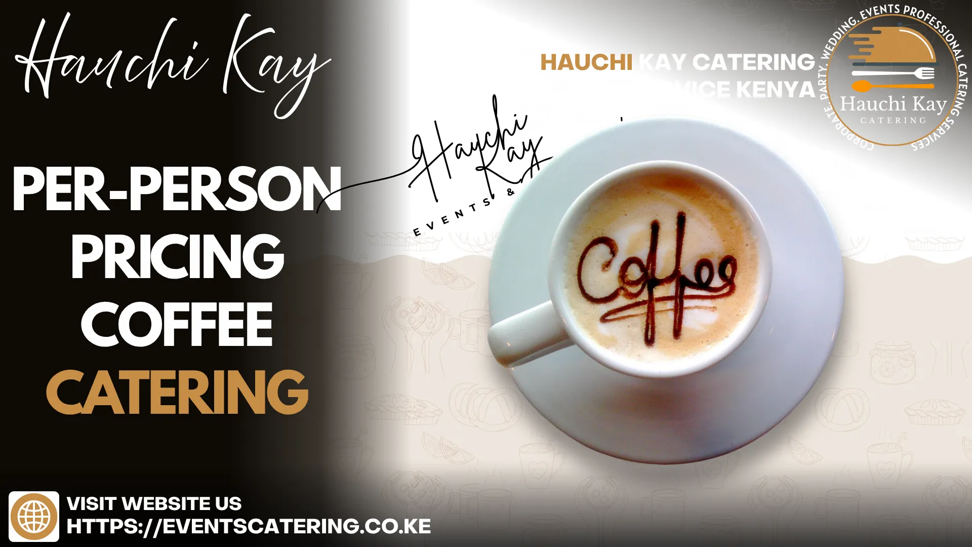 Hauchi Kay Per-person pricing coffee cATERING